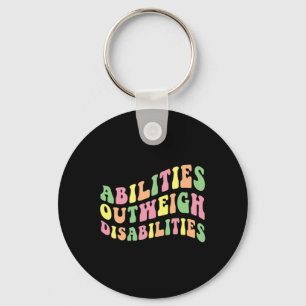 Abilities Outweigh Disabilities School Psychologis Keychain
