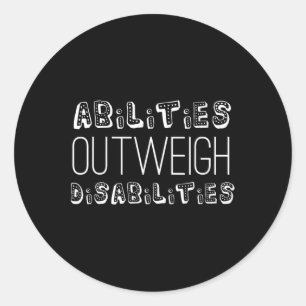 Abilities Outweigh Disabilities School Psychology Classic Round Sticker