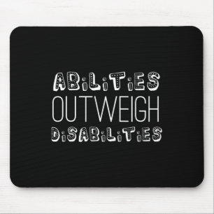Abilities Outweigh Disabilities School Psychology Mouse Pad