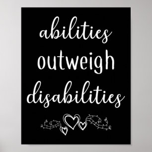 Abilities Outweigh Disabilities Special Ed Teacher Poster