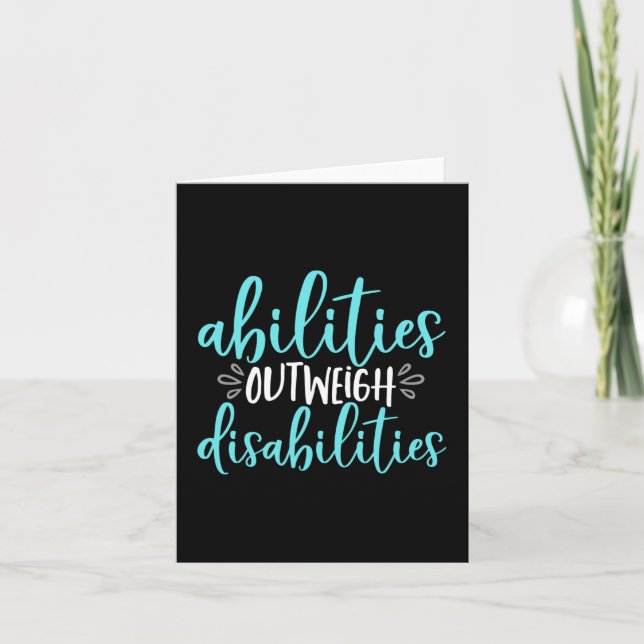 Abilities Outweigh Disabilities Special Education  Card (Front)