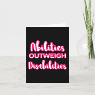 Abilities Outweigh Disabilities Teacher Special Ed Card
