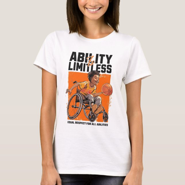 Abilitiy Is Limitless  T-Shirt (Front)