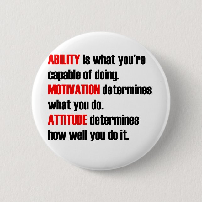 ability motivation attitude 2 inch round button (Front)