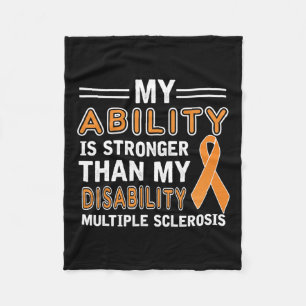 Ability Stronger My Disability Multiple Sclerosis Fleece Blanket