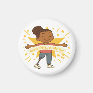 Able to Shine, Just like You Magnet