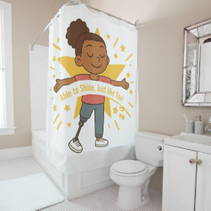 Able to Shine, Just like You Shower Curtain