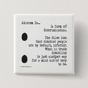 Ableism Is... 2 Inch Square Button