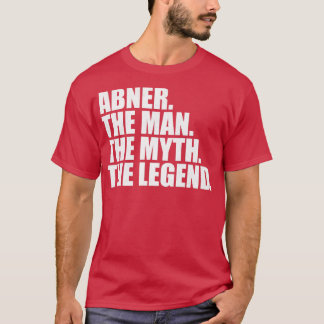 AbnerAbner Name Abner given name T-Shirt