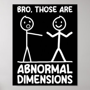 Abnormal Dimensions Workout Gym Funny Bodybuilding Poster