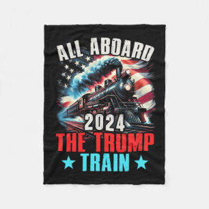 Aboard The Trump Train 2024 Trump 2024 Us American Fleece Blanket
