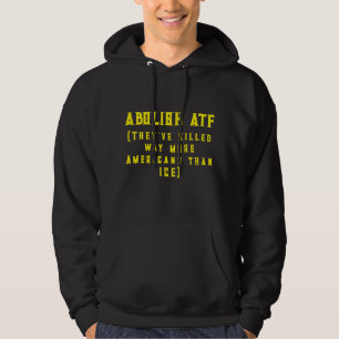 Abolish ATF Hoodie