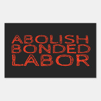 ABOLISH BONDED LABOR