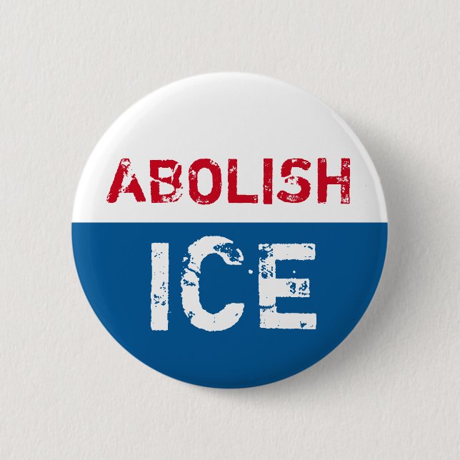 ABOLISH ICE 2 INCH ROUND BUTTON (Front)