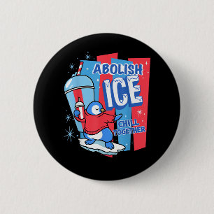 Abolish Ice 2 Inch Round Button