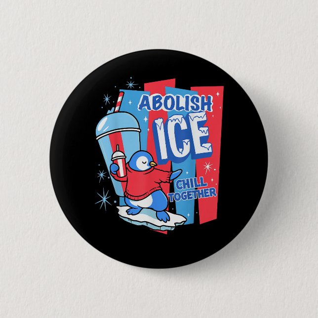 Abolish Ice 2 Inch Round Button (Front)