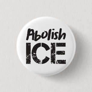 Abolish ICE   Black on White 1 Inch Round Button