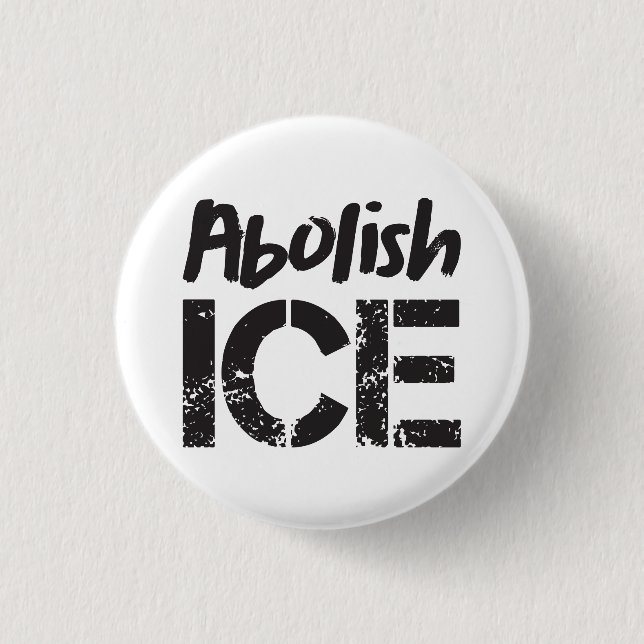 Abolish ICE | Black on White 1 Inch Round Button (Front)