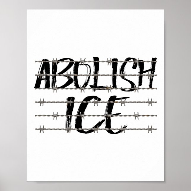 Abolish Ice Byrbed Wire Protest And Resist Support Poster (Front)