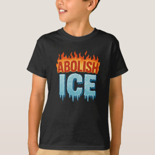 Abolish ICE – Fire vs Ice Protest T-Shirt