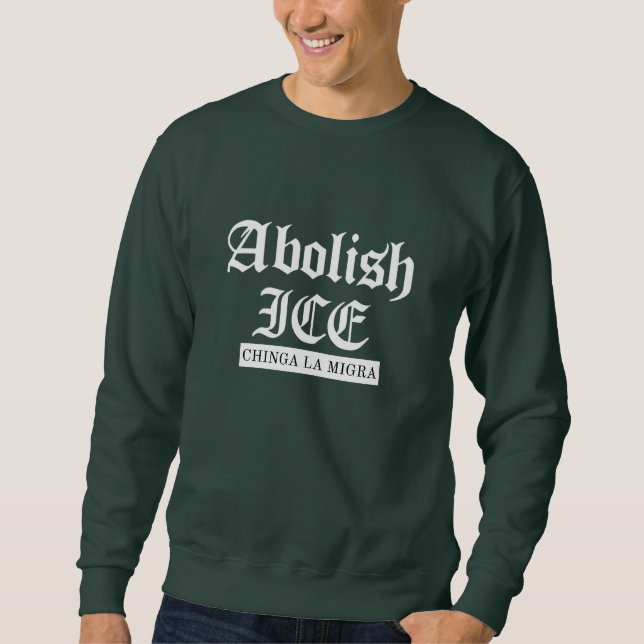 Abolish ICE – Gothic Protest Statement Sweatshirt (Front)