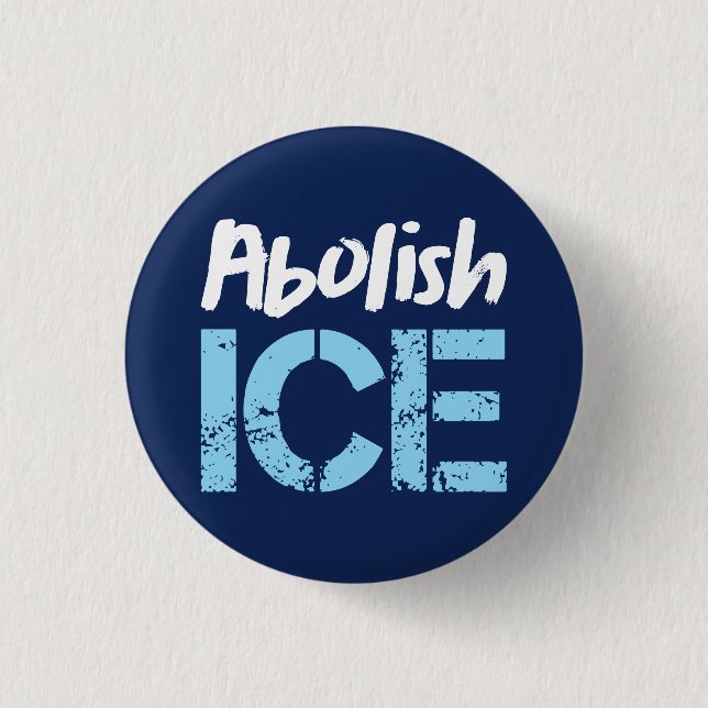 Abolish ICE | Lt Blue Dk Blue 1 Inch Round Button (Front)