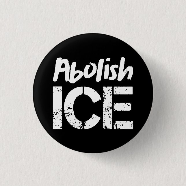 Abolish ICE | White on Black 1 Inch Round Button (Front)