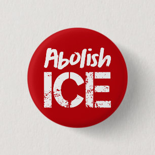 Abolish ICE White on Red 1 Inch Round Button