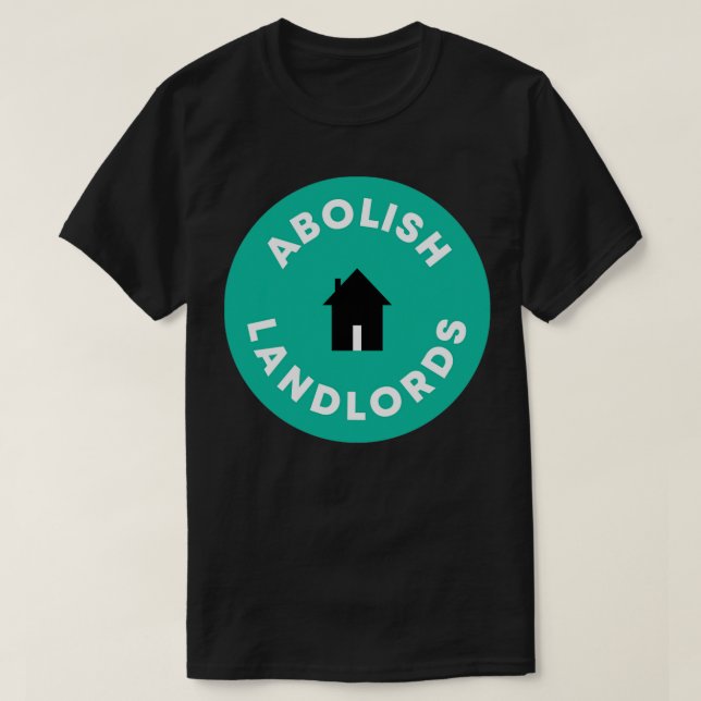Abolish Landlords1 T-Shirt (Design Front)