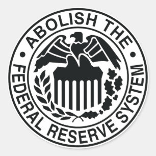 Abolish The Federal Reserve Classic Round Sticker
