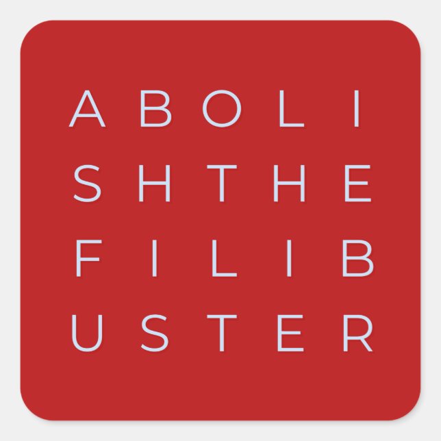 Abolish the Filibuster Square Sticker (Front)