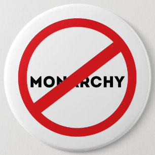 Abolish the Monarchy Magnet 6 Inch Round Button