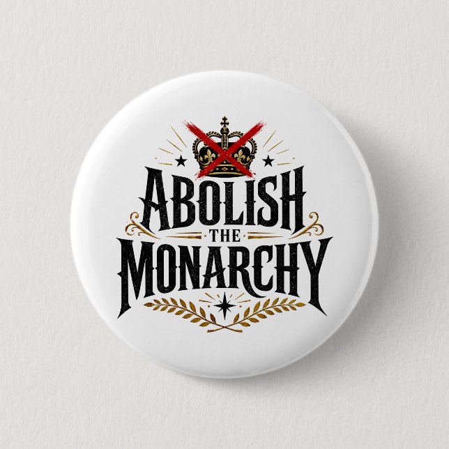 Abolish the Monarchy No Crown 2 Inch Round Button (Front)
