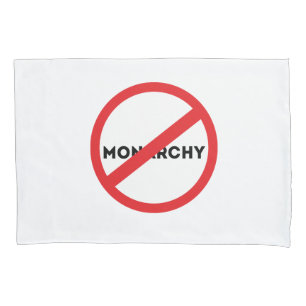 Abolish the Monarchy Pillowcase