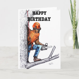 Aborist Tree surgeon Birthday present gift. Card