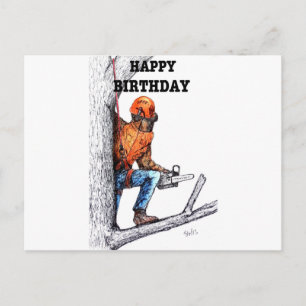 Aborist Tree surgeon Birthday present gift. Postcard