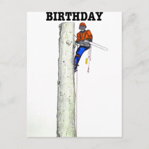 Aborist Tree surgeon Birthday present gift. Postcard
