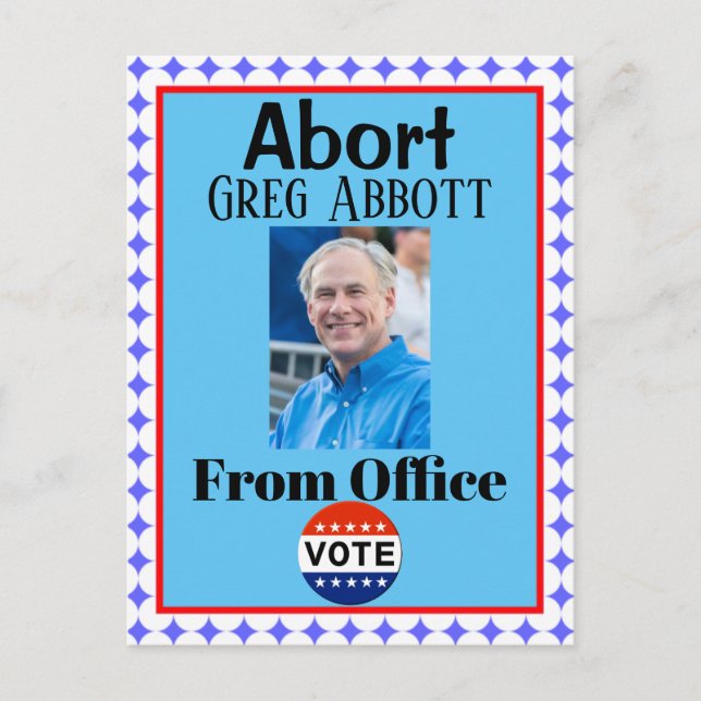 Abort Greg Abbott Postcard (Front)