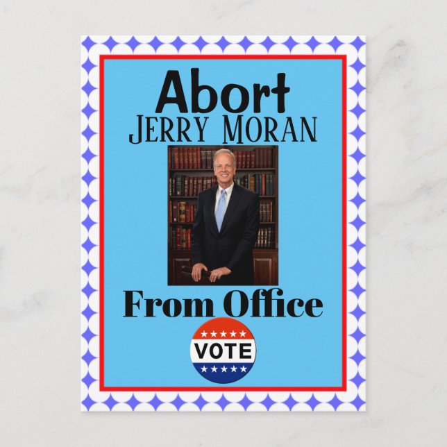 Abort Jerry Moran Postcard (Front)
