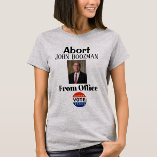 Abort John Boozman T-Shirt