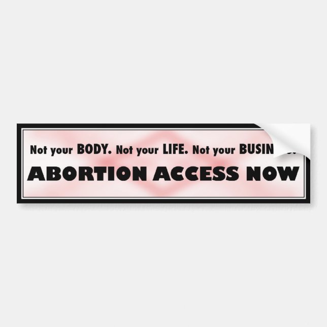 Abortion Access Now Bumper Sticker (Front)