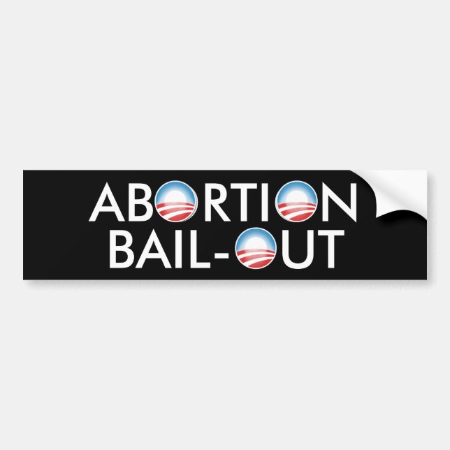 Abortion Bail-Out Bumper Sticker (Front)
