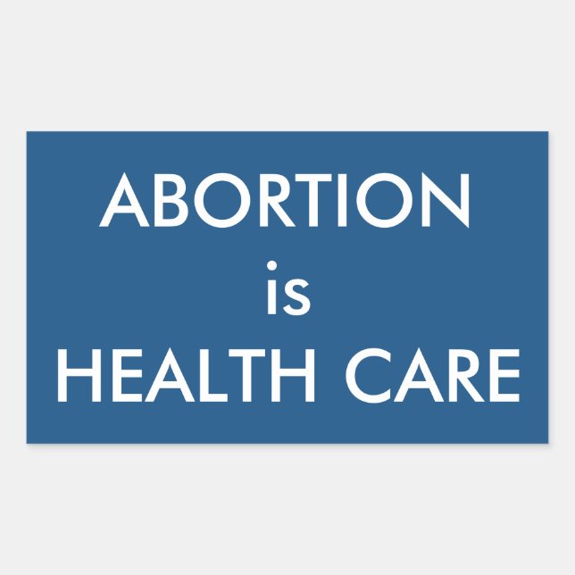 Abortion Is Health Care Women's Rights Sticker (Front)