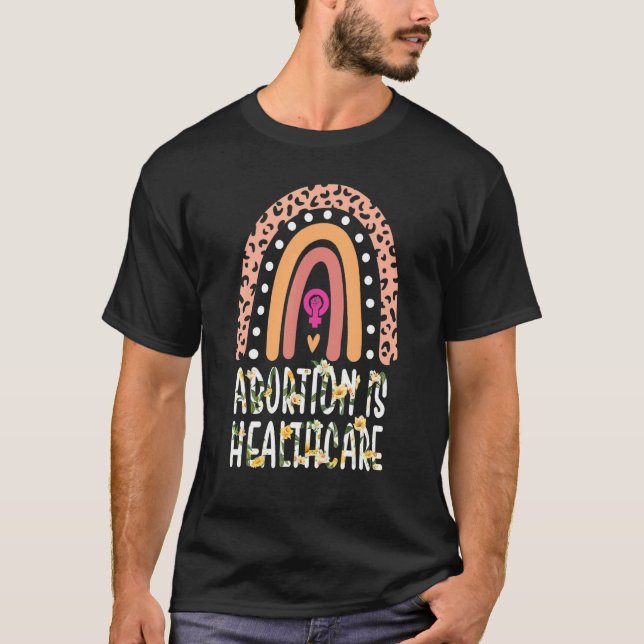 Abortion Is Healthcare Feminist Feminism Retro Pro T-Shirt (Front)