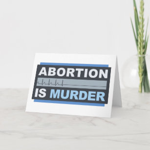 Abortion Is Murder Card