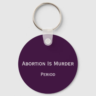 Abortion Is Murder, Period Keychain
