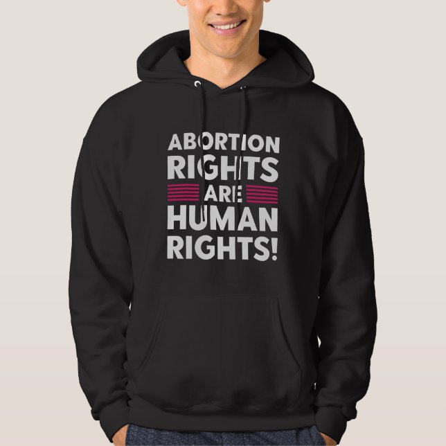 Abortion Rights Are Human Rights Hoodie (Front)