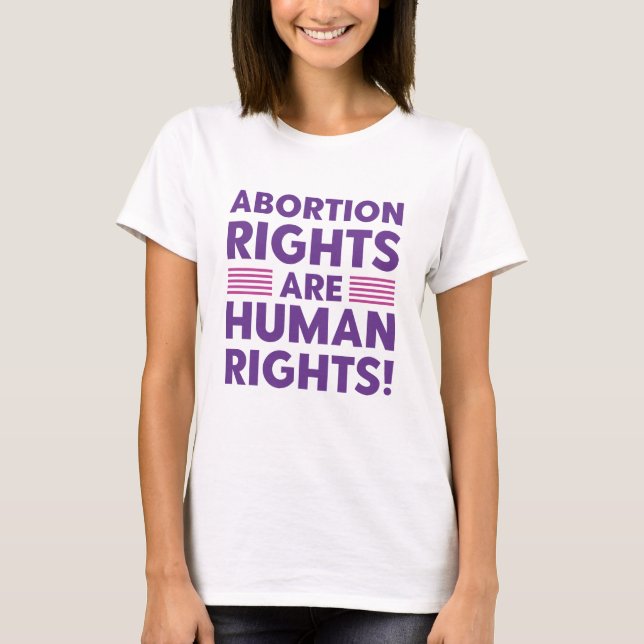 Abortion Rights Are Human Rights T-Shirt (Front)