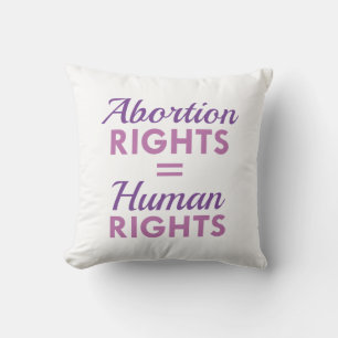 Abortion Rights Equal Human Rights Throw Pillow