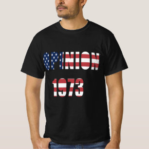 Abortion Rights Opinion Fun T-Shirt